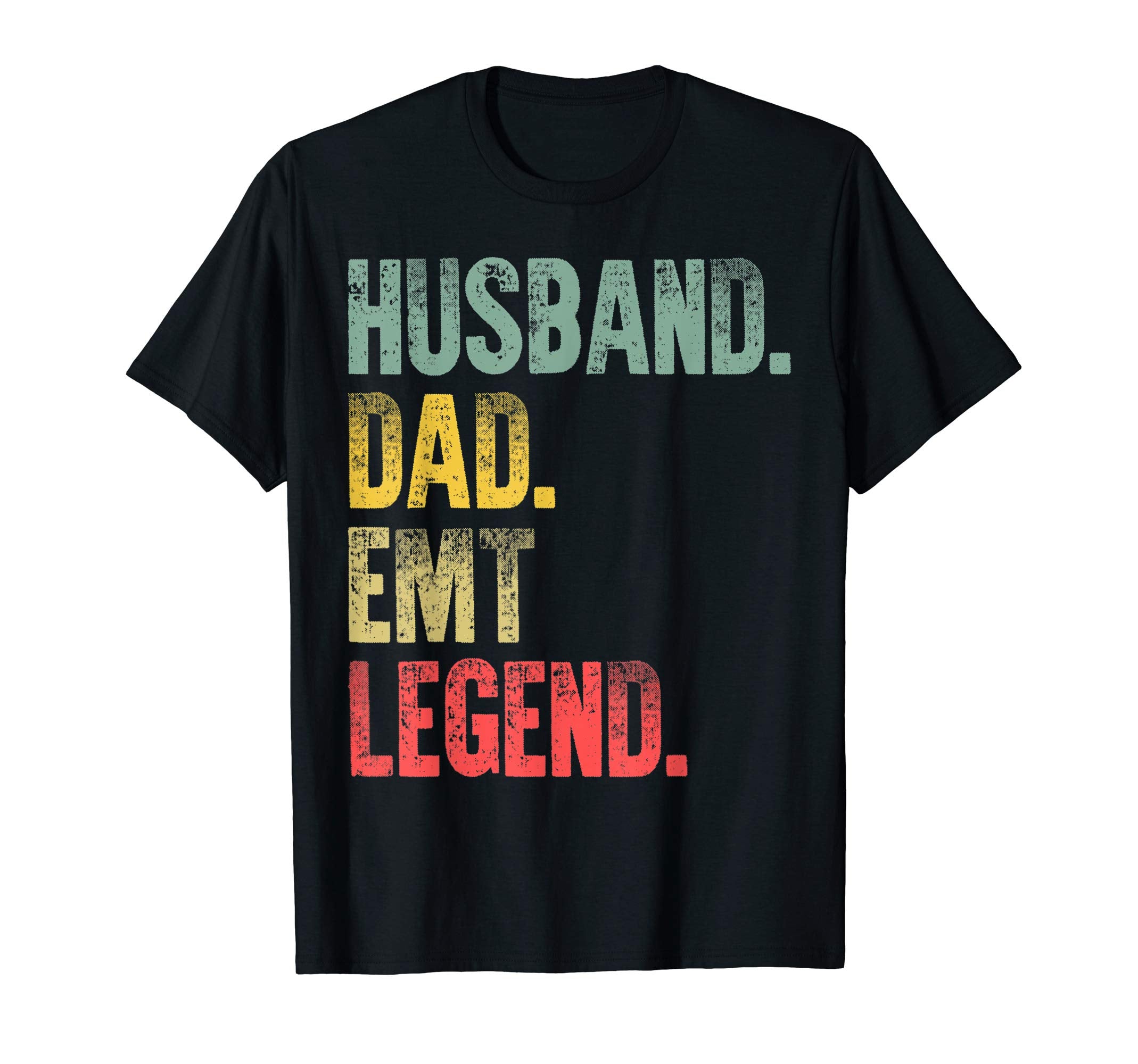 Mens Funny Husband Dad Emt Legend T-Shirt - Unique Graphic for Adults - T-Shirt, Sweatshirt, Hoodie