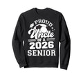 Proud Uncle 2026 Senior Sweatshirt - Casual Everyday Wear for Adults - T-Shirt, Sweatshirt, Hoodie