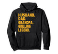 Funny Husband Dad Grandpa Grilling Legend Hoodie - Unique Graphic Men Women - T-Shirt, Sweatshirt, Hoodie