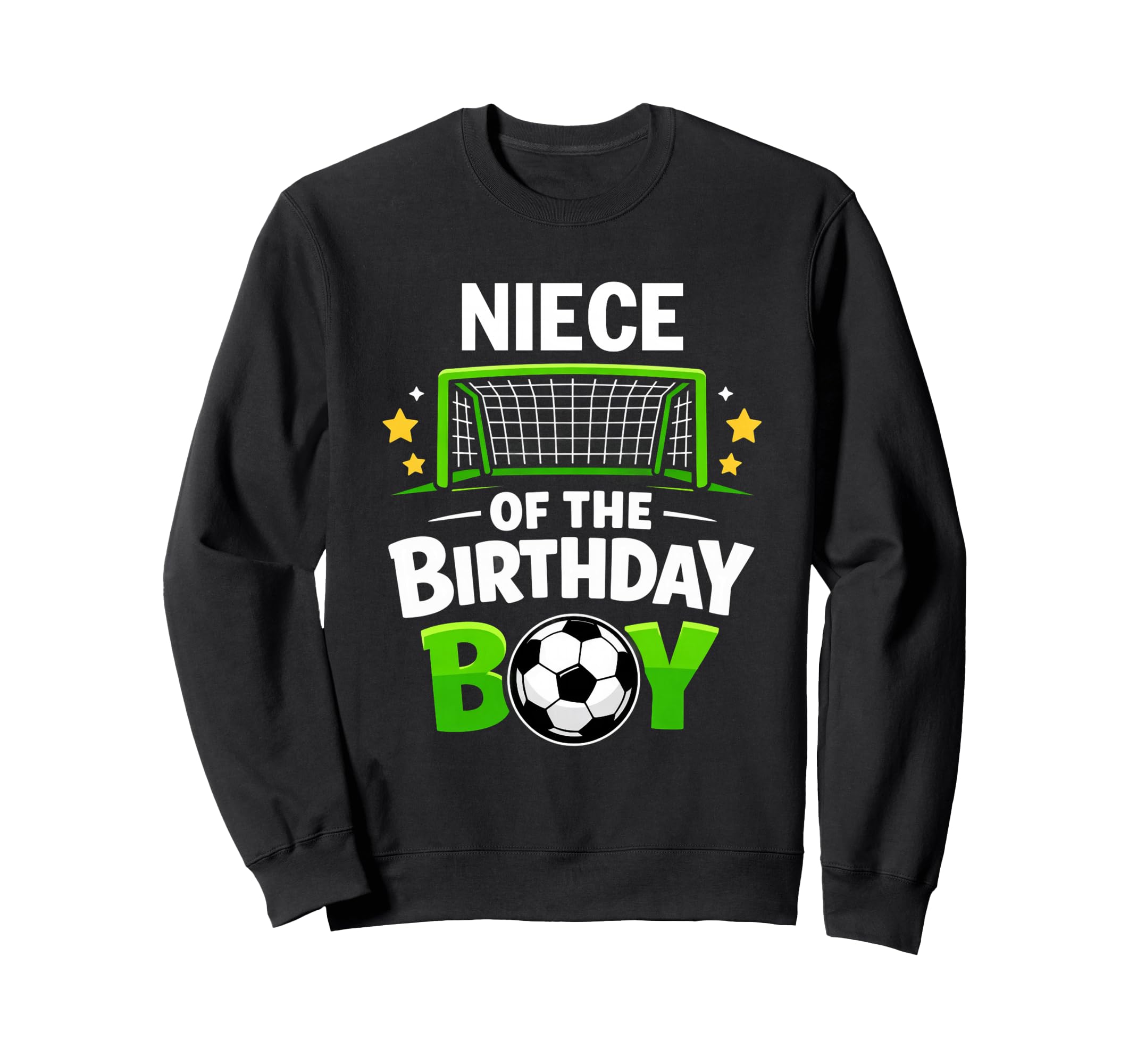 Niece Birthday Soccer Ball Sweatshirt - Casual Everyday Wear Men Women - T-Shirt, Sweatshirt, Hoodie