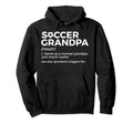 Funny Soccer Grandpa Definition Hoodie - Minimalist Print Men Women - T-Shirt, Sweatshirt, Hoodie