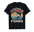Id Rather Be Fishing Funny Fishing T-Shirt - Custom Art Print for Adults - T-Shirt, Sweatshirt, Hoodie