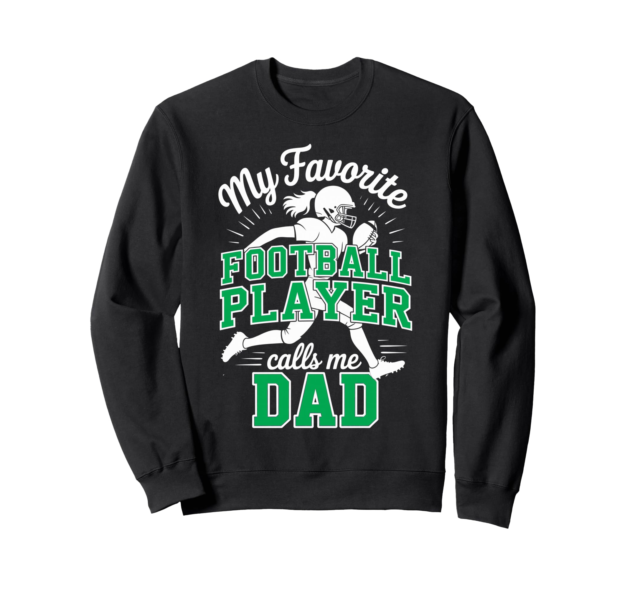 Favorite Football Player Calls Sweatshirt - Fun Novelty Design for Adults - T-Shirt, Sweatshirt, Hoodie