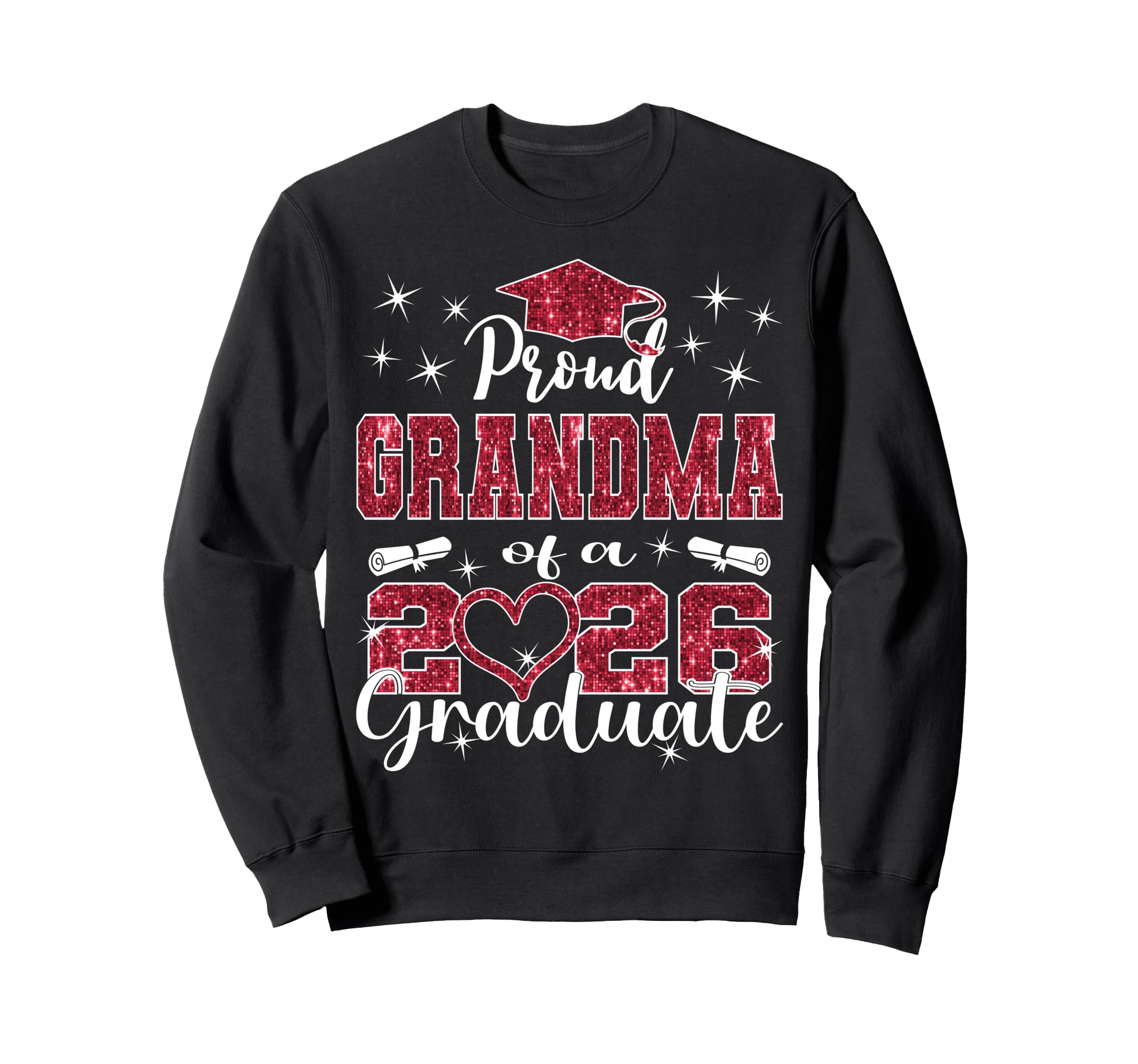 Super Proud Grandma 2026 Graduate Sweatshirt - Streetwear Style for Adults - T-Shirt, Sweatshirt, Hoodie