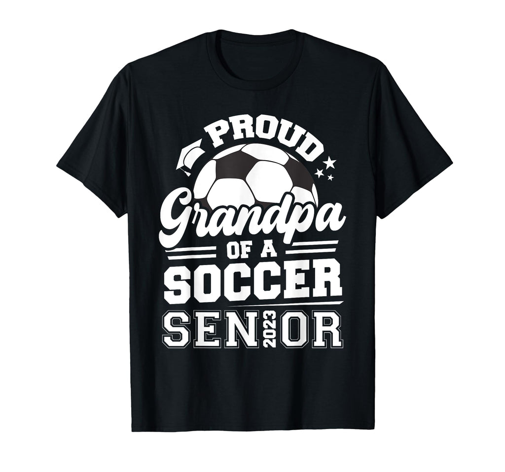 Proud Grandpa Soccer Senior 2023 T-Shirt - Aesthetic Graphic for Adults - T-Shirt, Sweatshirt, Hoodie
