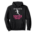 Just Call Me Soccer Aunt Hoodie - Minimalist Print for Adults - T-Shirt, Sweatshirt, Hoodie