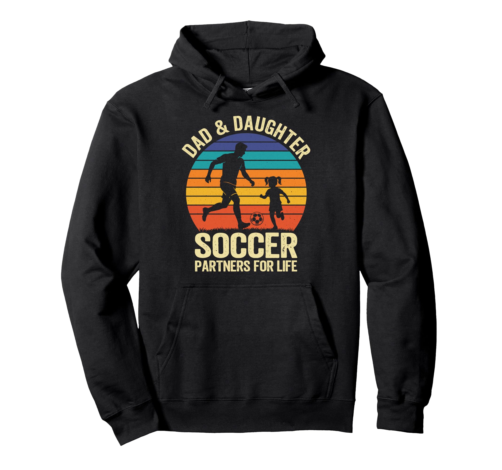 Dad And Daughter Soccer Partners Life Hoodie - Graphic Print Unisex - T-Shirt, Sweatshirt, Hoodie