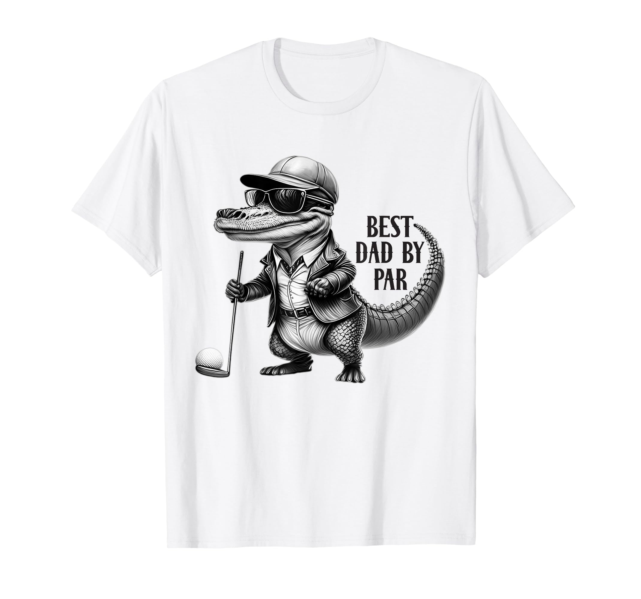 Best Dad Par Golf Lover Alligator Fun Dad T-Shirt - Unique Graphic Unisex - T-Shirt, Sweatshirt, Hoodie