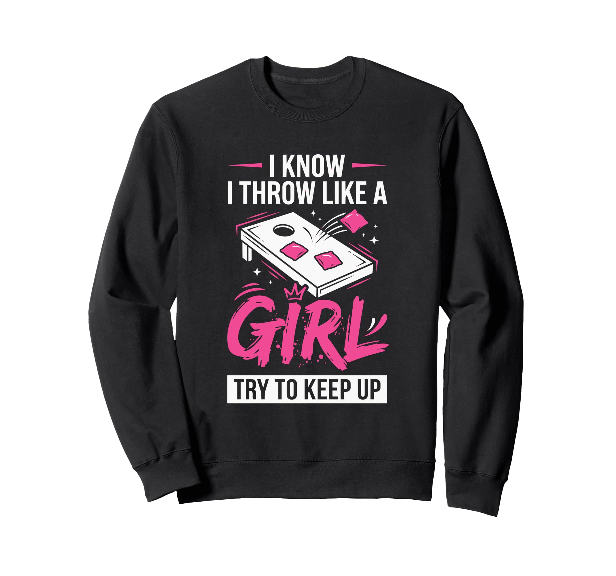 Cornhole Lady Funny I Throw Sweatshirt - Casual Everyday Wear Men Women - T-Shirt, Sweatshirt, Hoodie