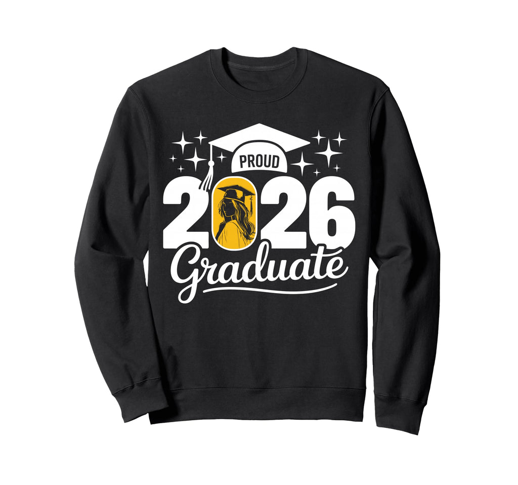Funny Proud 2026 Graduate Family Sweatshirt - Graphic Print for Adults - T-Shirt, Sweatshirt, Hoodie