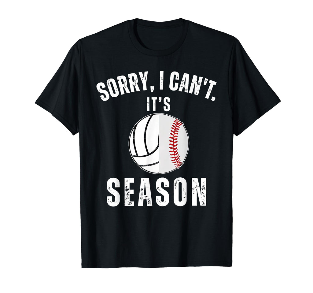 Sorry I Cant Its Volleyball Baseball T-Shirt - Unique Graphic Unisex - T-Shirt, Sweatshirt, Hoodie
