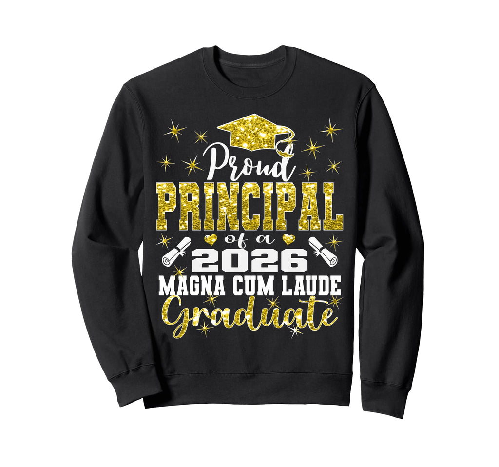 Proud Principal 2026 Magna Cum Laude Sweatshirt - Streetwear Style Unisex - T-Shirt, Sweatshirt, Hoodie