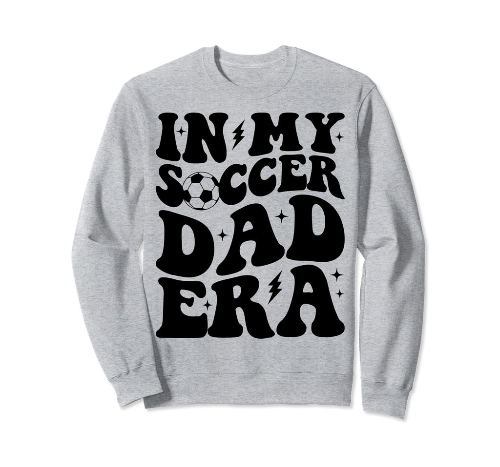 Groovy My Soccer Dad Era Sweatshirt - Minimalist Print Unisex - T-Shirt, Sweatshirt, Hoodie