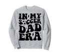 Groovy My Soccer Dad Era Sweatshirt - Minimalist Print Unisex - T-Shirt, Sweatshirt, Hoodie