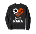 Ball Nana Funny Soccer Sweatshirt - Fun Novelty Design for Adults - T-Shirt, Sweatshirt, Hoodie