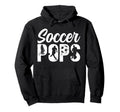 Soccer Pops Grandpa Pops Soccer Player Hoodie - Unique Graphic Men Women - T-Shirt, Sweatshirt, Hoodie