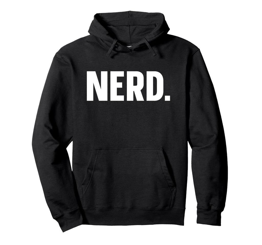 Nerd Subtle Nerd Hoodie - Casual Everyday Wear for Adults - T-Shirt, Sweatshirt, Hoodie