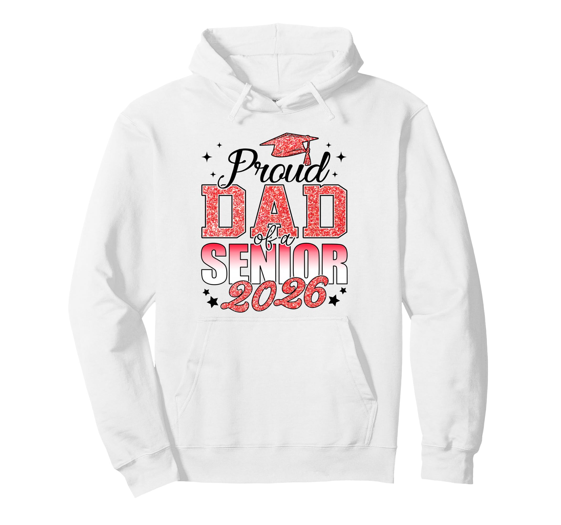 Proud Dad Senior 2026 Class 2026 Hoodie - Fun Novelty Design for Adults - T-Shirt, Sweatshirt, Hoodie