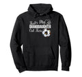 Thats My Granddaughter Out There Hoodie - Fun Novelty Design for Adults - T-Shirt, Sweatshirt, Hoodie