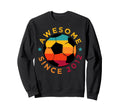 Awesome Since 2012 Soccer Birthday Party Sweatshirt - Graphic Print Unisex - T-Shirt, Sweatshirt, Hoodie