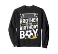 Soccer Player Brother Birthday Sweatshirt - Trendy Graphic for Adults - T-Shirt, Sweatshirt, Hoodie