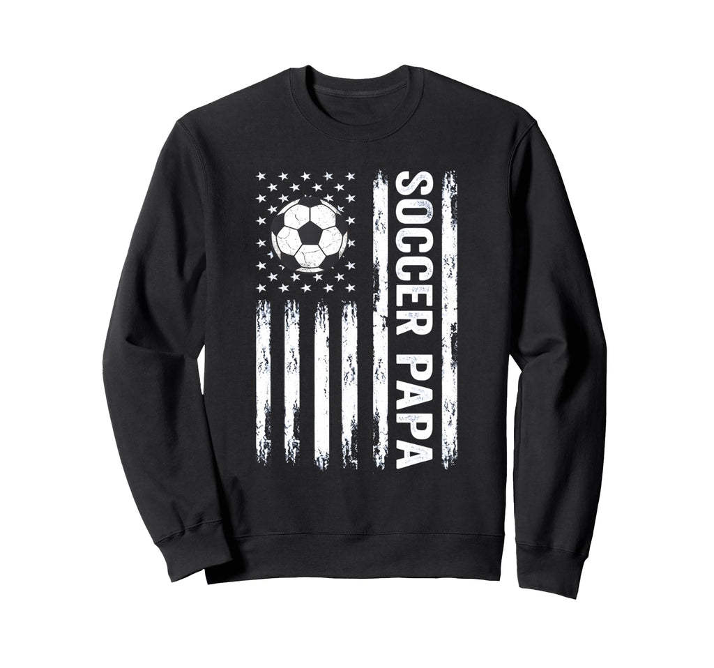 Soccer Papa Proud Soccer Grandpa Usa Sweatshirt - Streetwear Style Unisex - T-Shirt, Sweatshirt, Hoodie