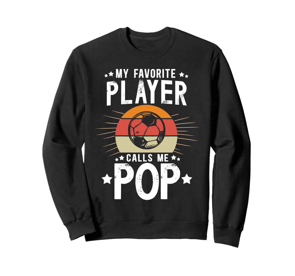 My Favorite Soccer Player Pop Sweatshirt - Minimalist Print for Adults - T-Shirt, Sweatshirt, Hoodie