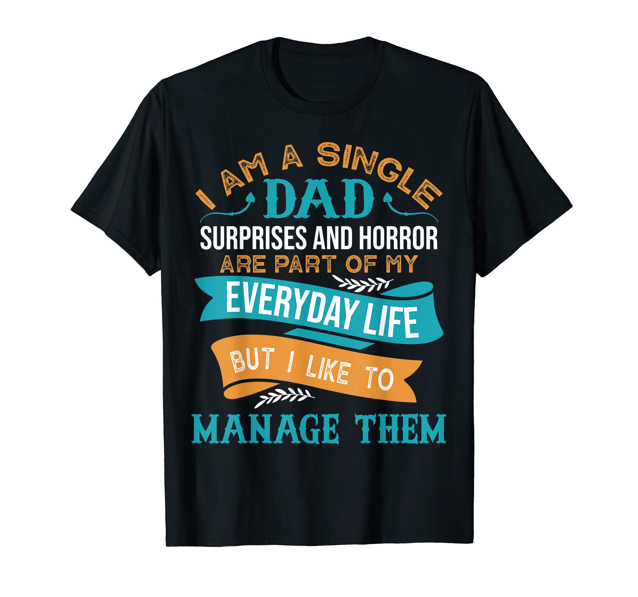 Mens Dad Surprises And Horror Funny T-Shirt - Graphic Print Men Women - T-Shirt, Sweatshirt, Hoodie