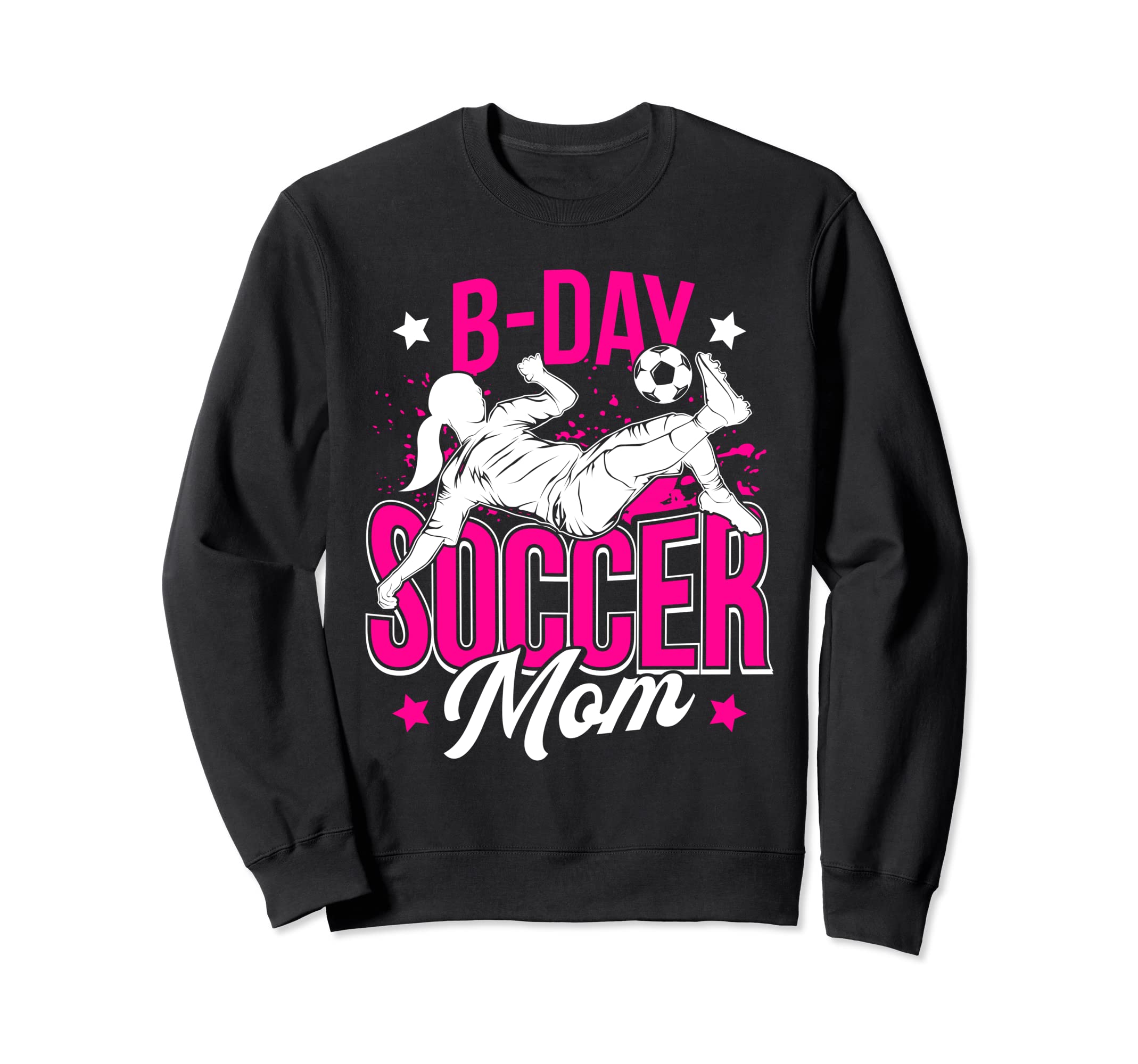 Funny Soccer Lover Moms Soccer Player Sweatshirt - Trendy Graphic Men Women - T-Shirt, Sweatshirt, Hoodie