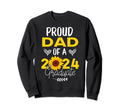 Sunflower Proud Dad Graduate 2024 Sweatshirt - Novelty Apparel Unisex - T-Shirt, Sweatshirt, Hoodie