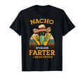 Nacho Average Farter I Mean Father T-Shirt - Custom Art Print Unisex - T-Shirt, Sweatshirt, Hoodie