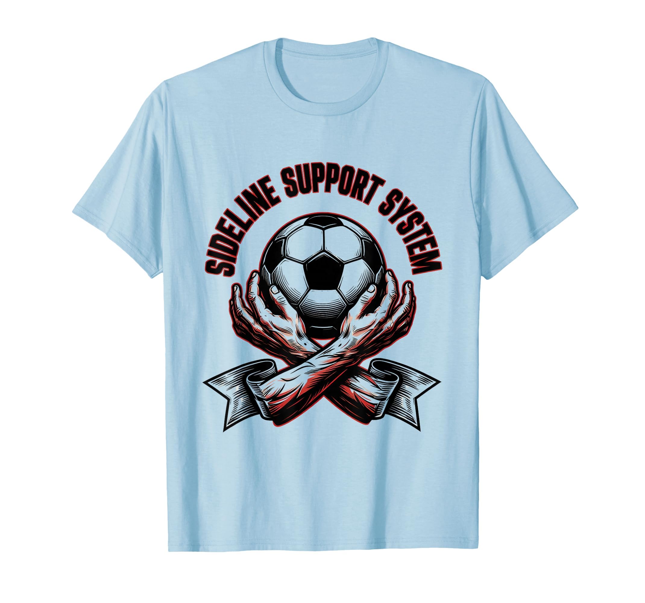Sideline Support System Soccer Mom T-Shirt - Streetwear Style Men Women - T-Shirt, Sweatshirt, Hoodie