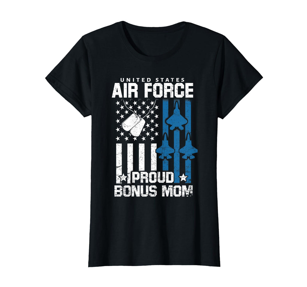 Proud Bonus Mom Us Air Force T-Shirt - Fun Novelty Design for Adults - T-Shirt, Sweatshirt, Hoodie