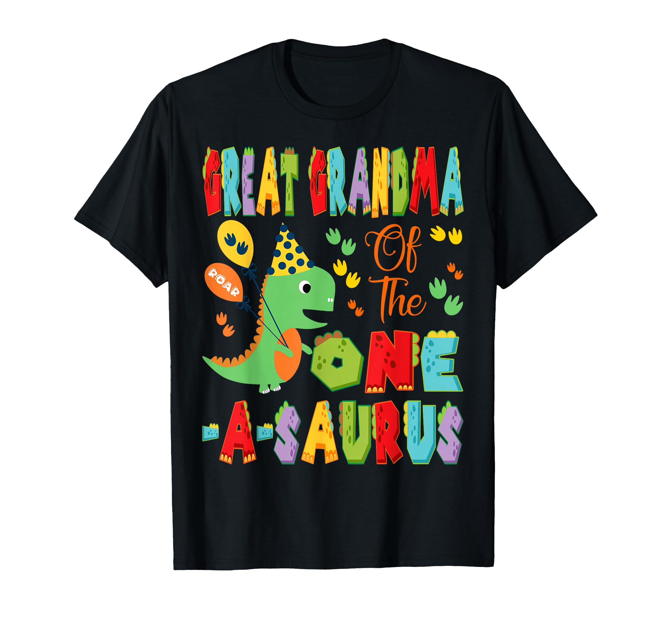 Great Grandma One Saurus 1St Birthday T-Shirt - Graphic Print Unisex - T-Shirt, Sweatshirt, Hoodie