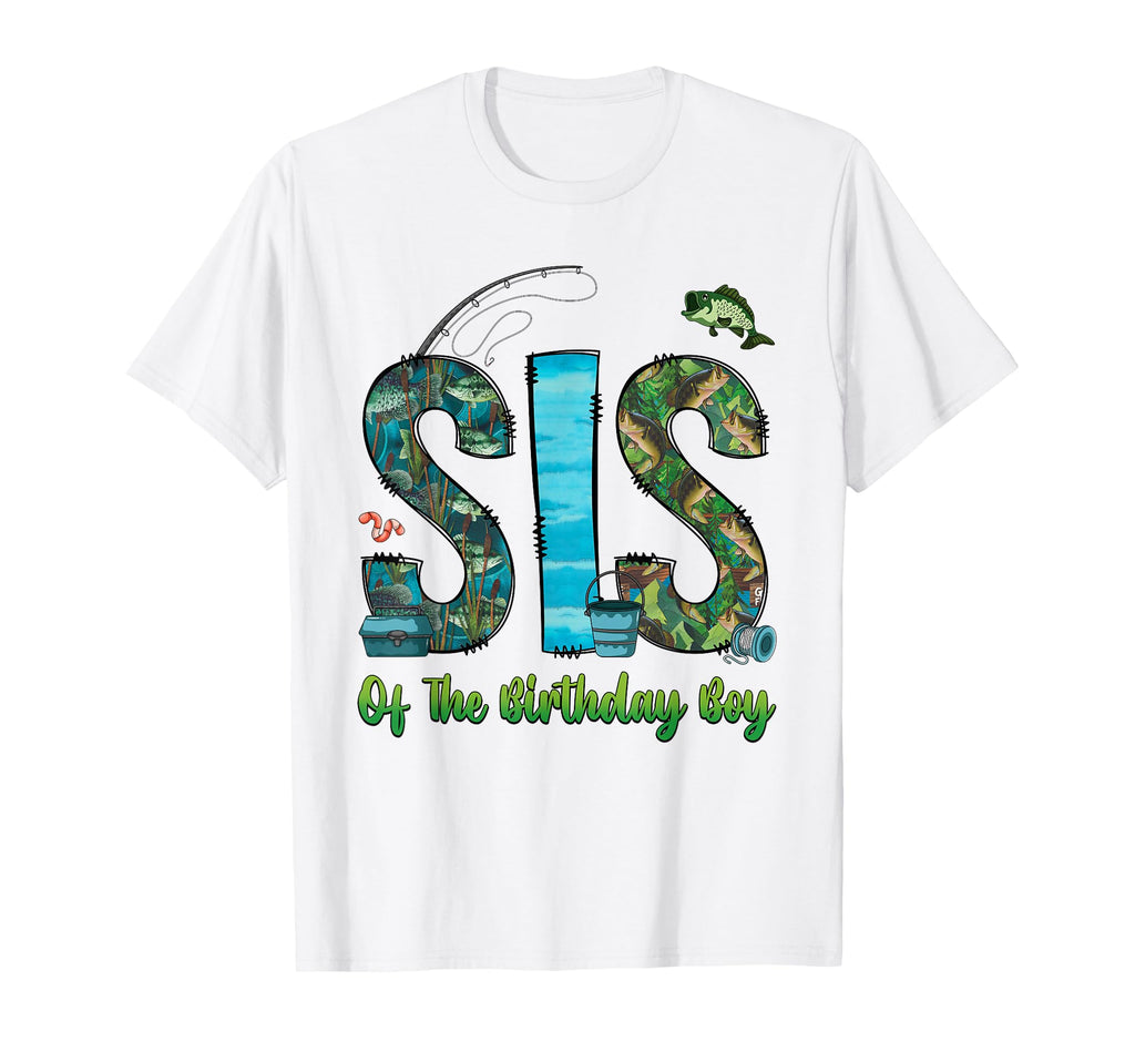Sister Birthday Fishing Lover T-Shirt - Casual Everyday Wear for Adults - T-Shirt, Sweatshirt, Hoodie