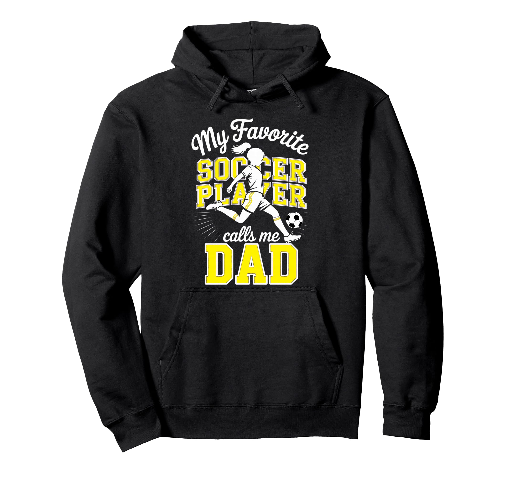 Soccer Dad Favorite Soccer Player Daddy Hoodie - Trendy Graphic Unisex - T-Shirt, Sweatshirt, Hoodie