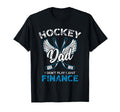 Hockey Dad I Dont Play I Just Finance T-Shirt - Custom Art Print for Adults - T-Shirt, Sweatshirt, Hoodie