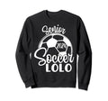 Senior Soccer Lolo 2024 Class Sweatshirt - Casual Everyday Wear Men Women - T-Shirt, Sweatshirt, Hoodie