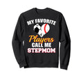 My Favorite Players Call Me Sweatshirt - Aesthetic Graphic Men Women - T-Shirt, Sweatshirt, Hoodie