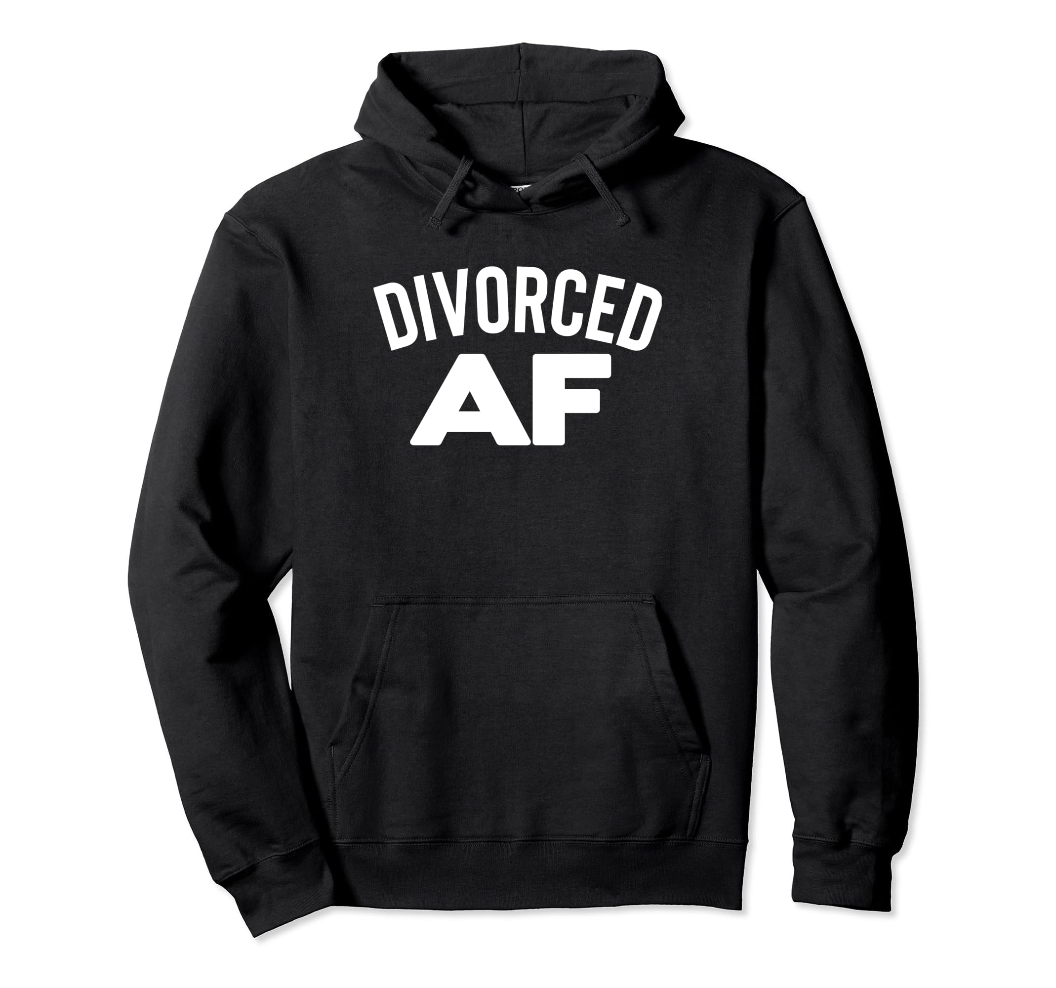 Divorced Af Divorce Party Single Dad Mom Hoodie - Novelty Apparel Unisex - T-Shirt, Sweatshirt, Hoodie