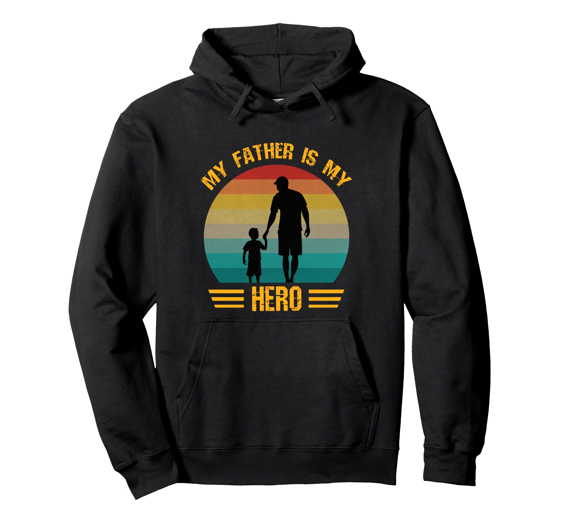My Father Is My Hero Dad And Son Hoodie - Streetwear Style for Adults - T-Shirt, Sweatshirt, Hoodie