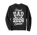 Proud Dad 2026 Senior Baseball Sweatshirt - Graphic Print Men Women - T-Shirt, Sweatshirt, Hoodie