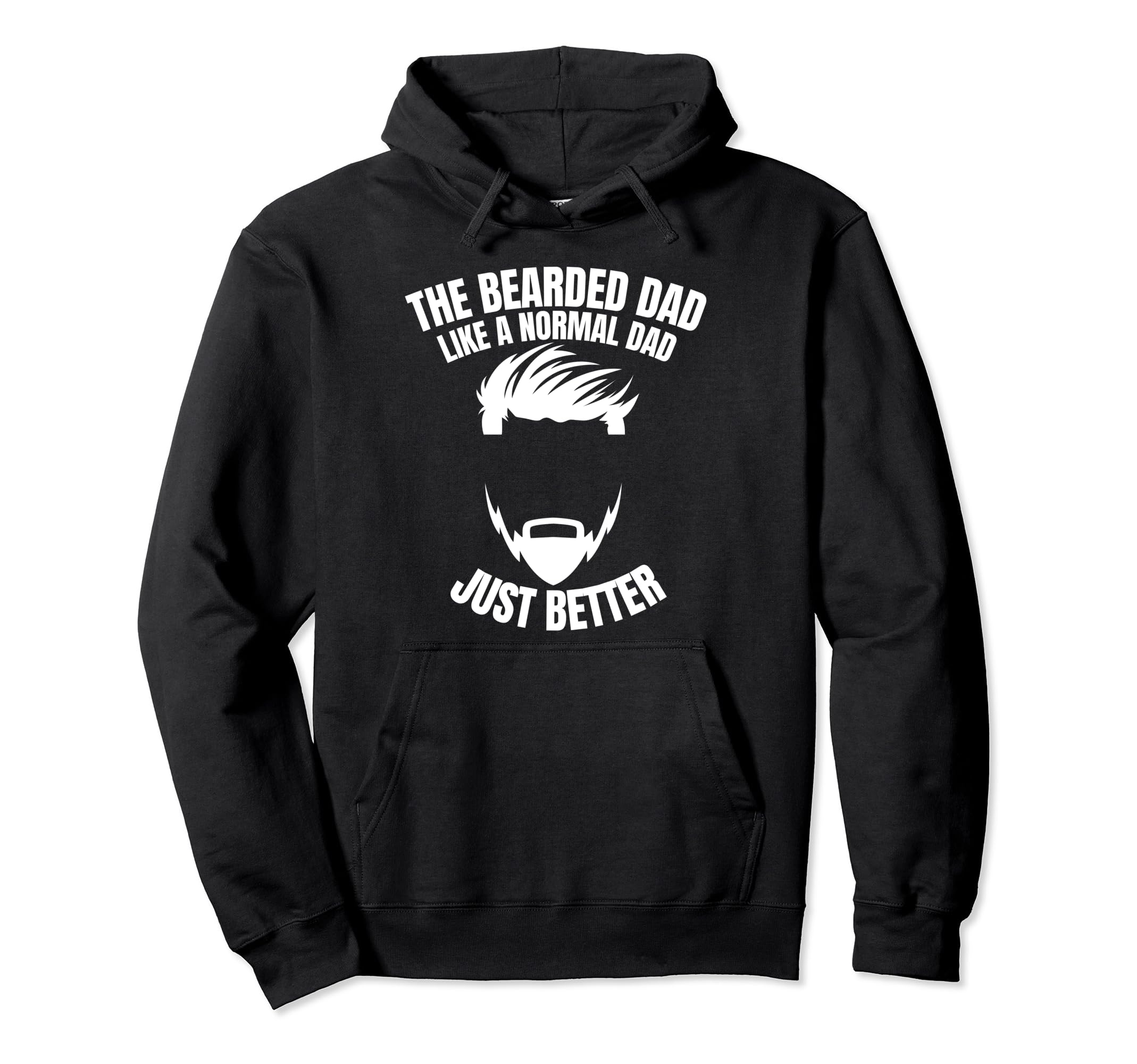 Bearded Dad Father Day Daddy Funny Dad Hoodie - Graphic Print Unisex - T-Shirt, Sweatshirt, Hoodie