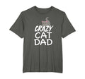 Crazy Cat Dad Funny Fathers Day T-Shirt - Streetwear Style Men Women - T-Shirt, Sweatshirt, Hoodie