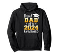 Proud Dad Class 2024 Graduate Senior Hoodie - Streetwear Style Unisex - T-Shirt, Sweatshirt, Hoodie