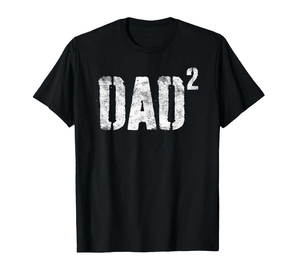Dad Squared Dad Two Fathers Day T-Shirt - Graphic Print Men Women - T-Shirt, Sweatshirt, Hoodie