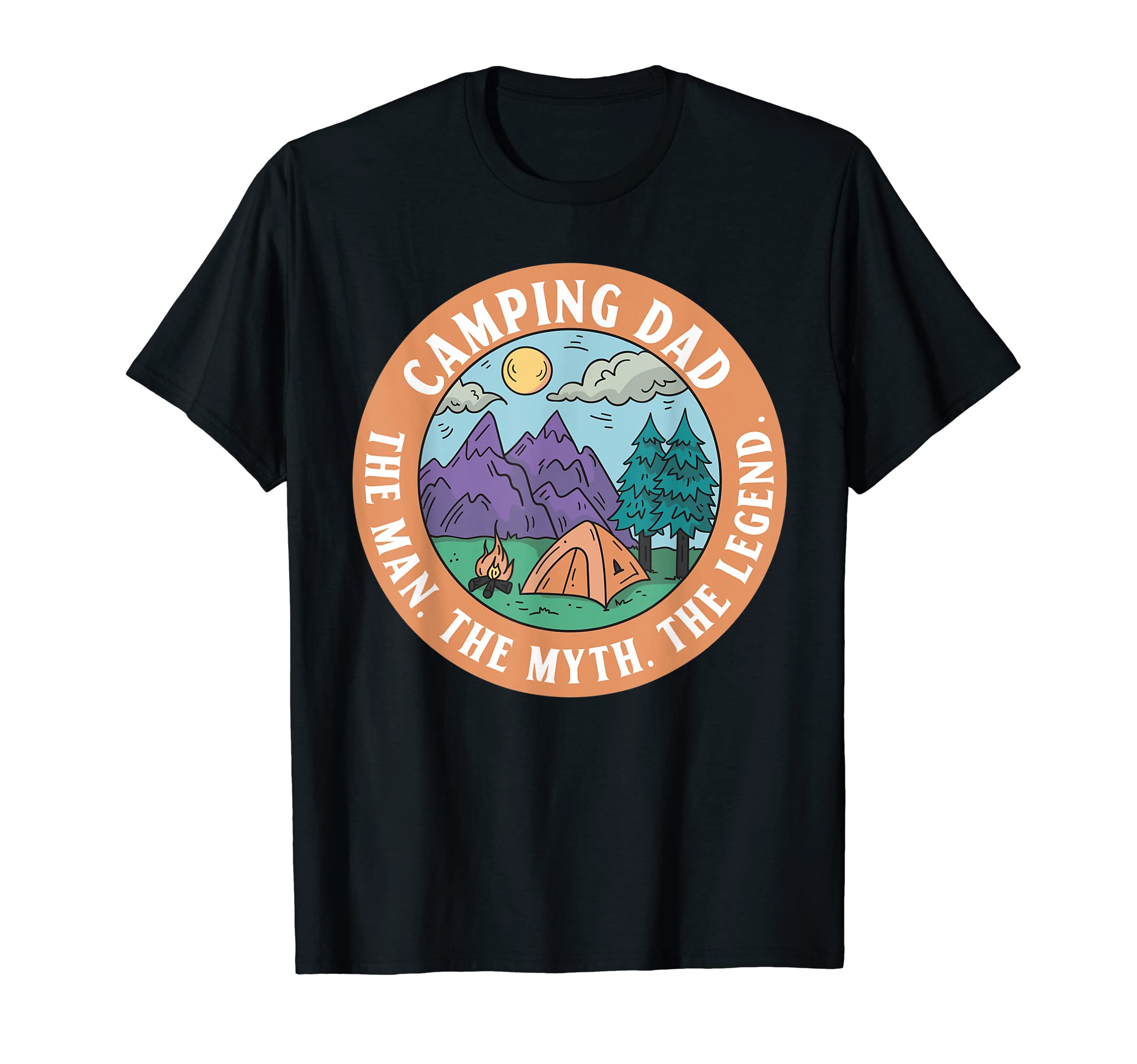 Camping Dad Myth Legend Outfit Camper T-Shirt - Fun Novelty Design Unisex - T-Shirt, Sweatshirt, Hoodie