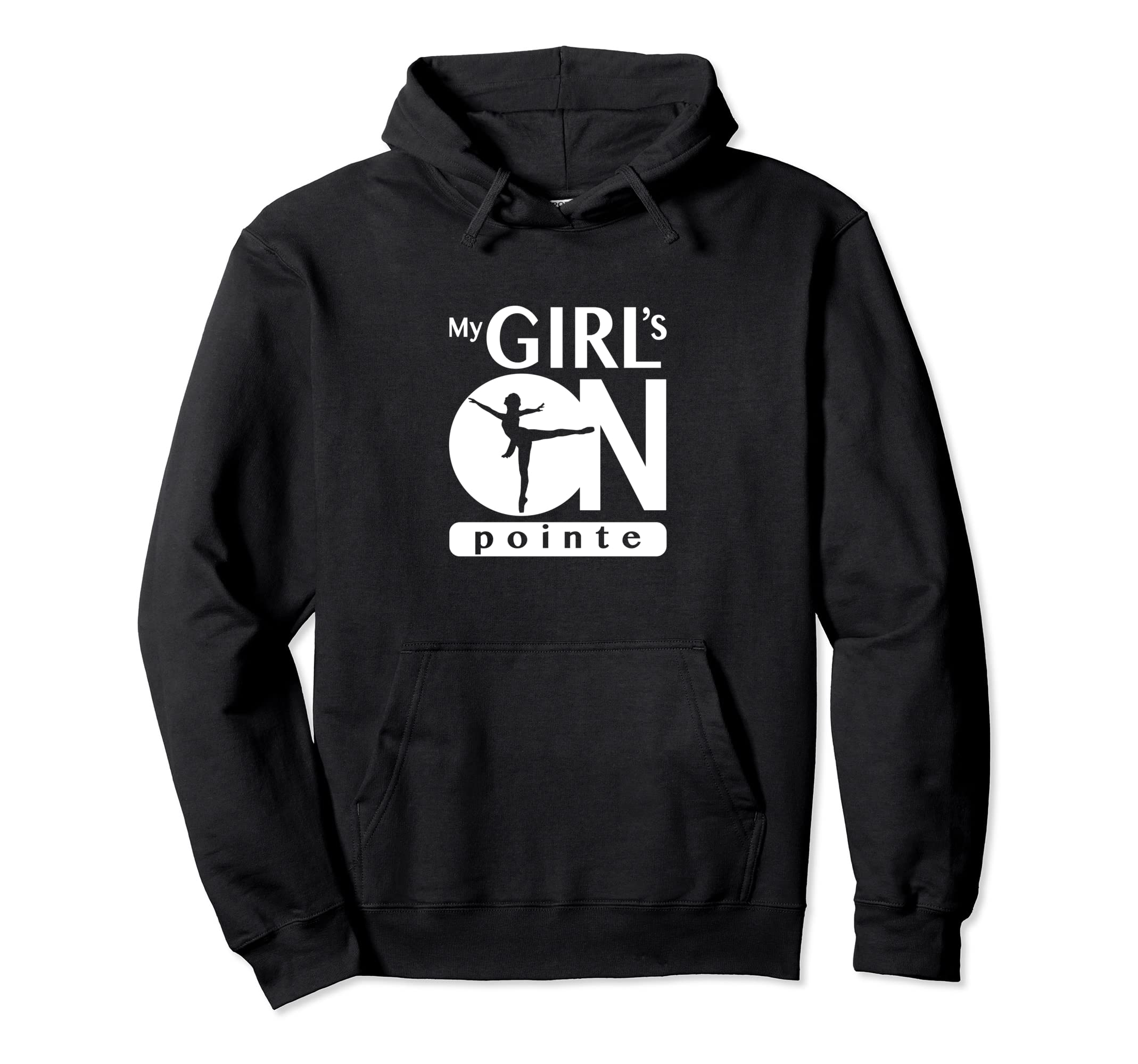 My Is Pointe Ballet Dancer Gift Hoodie - Fun Novelty Design Men Women - T-Shirt, Sweatshirt, Hoodie