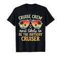 Most Likely To Be Birthday Cruiser T-Shirt - Custom Art Print for Adults - T-Shirt, Sweatshirt, Hoodie