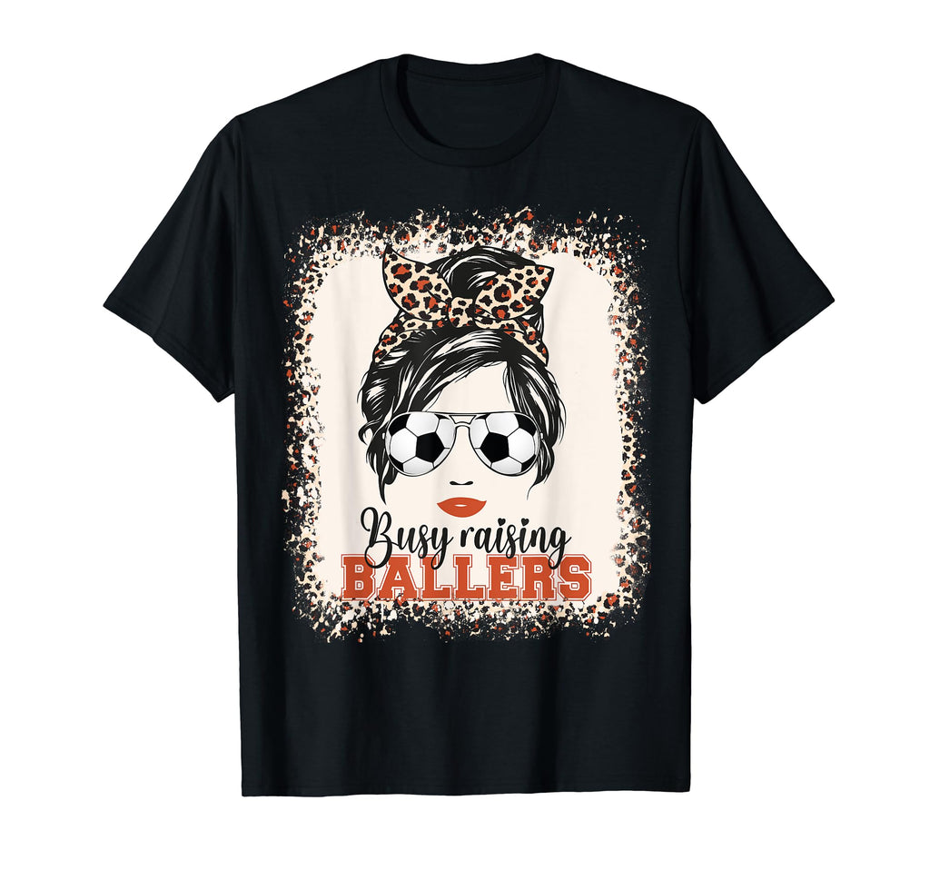 Busy Raising Ballers Soccer Mom Messy T-Shirt - Unique Graphic for Adults - T-Shirt, Sweatshirt, Hoodie